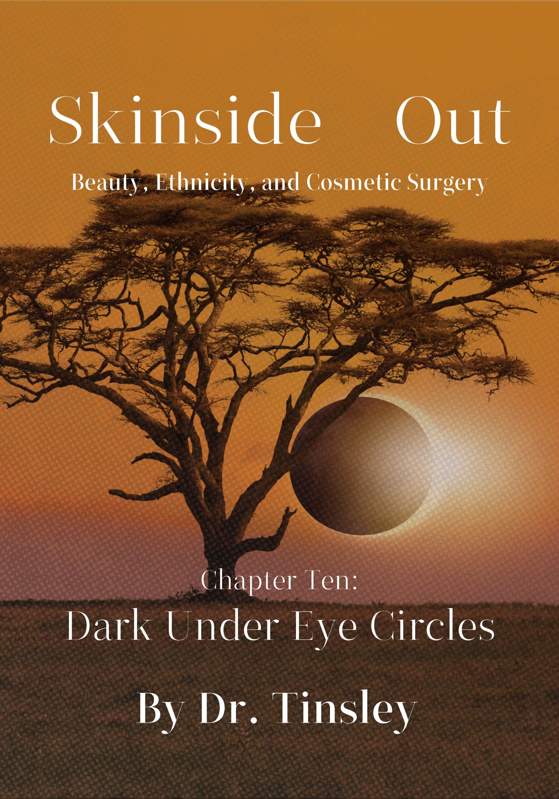 Skinside Out: Chapter 10 - Dark Under Eye Circles (eBook)